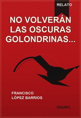 No volverán las oscuras golondrinas